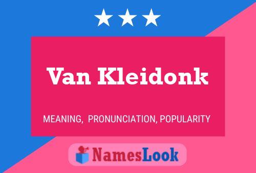 Van Kleidonk Namensposter