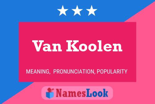 Van Koolen Namensposter