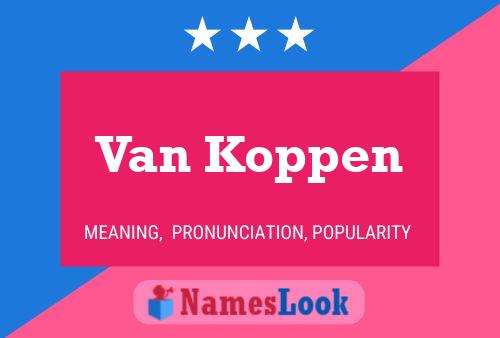 Van Koppen Namensposter