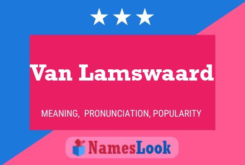 Van Lamswaard Namensposter