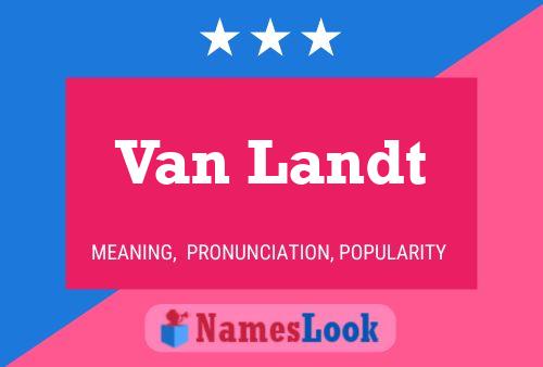 Van Landt Namensposter