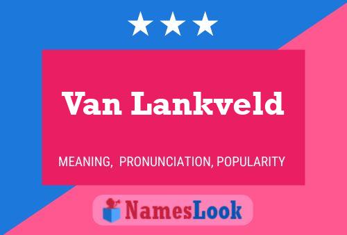 Van Lankveld Namensposter