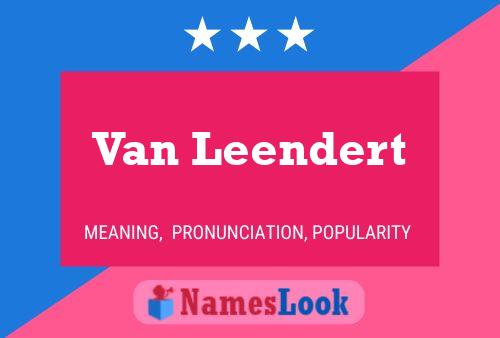 Van Leendert Namensposter