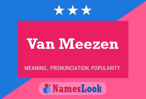 Van Meezen Namensposter