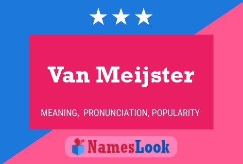 Van Meijster Namensposter