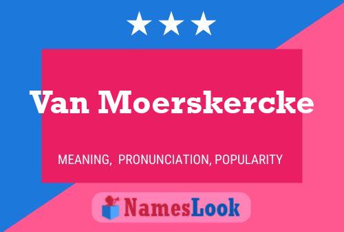 Van Moerskercke Namensposter