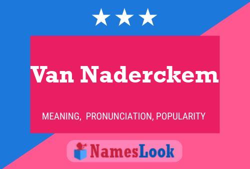 Van Naderckem Namensposter