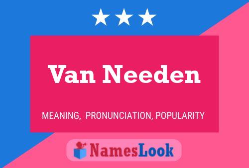 Van Needen Namensposter