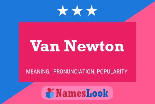 Van Newton Namensposter