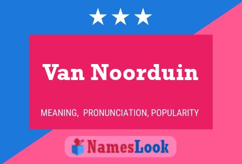 Van Noorduin Namensposter