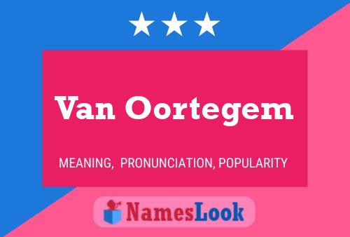 Van Oortegem Namensposter