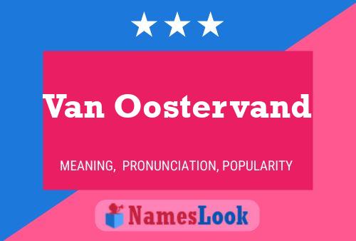 Van Oostervand Namensposter