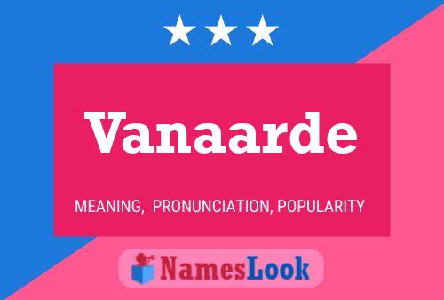 Vanaarde Namensposter