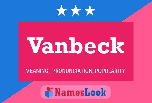 Vanbeck Namensposter