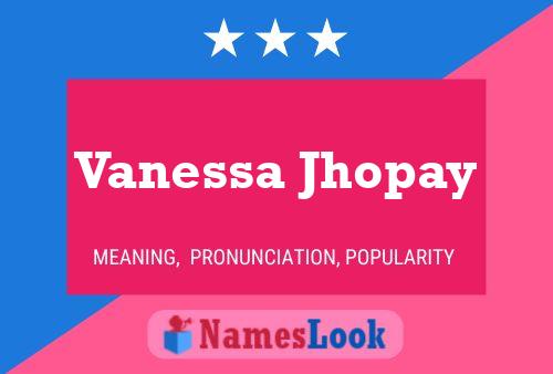 Vanessa Jhopay Namensposter