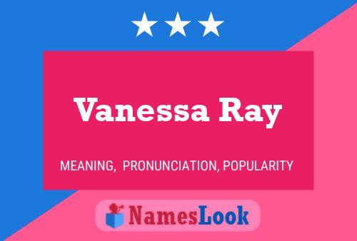 Vanessa Ray Namensposter