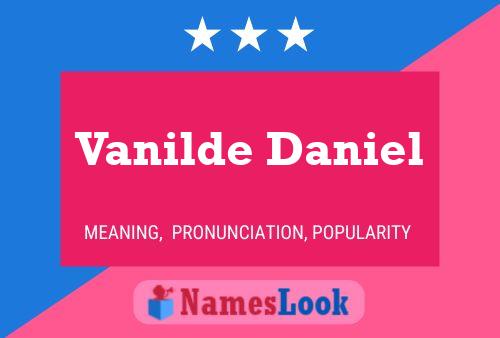 Vanilde Daniel Namensposter