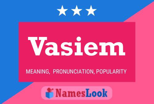 Vasiem Namensposter