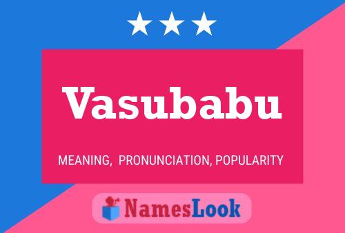 Vasubabu Namensposter