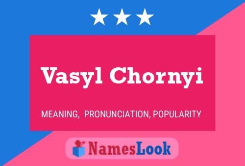 Vasyl Chornyi Namensposter