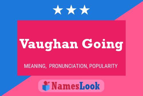 Vaughan Going Namensposter