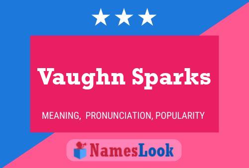 Vaughn Sparks Namensposter