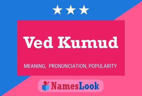 Ved Kumud Namensposter