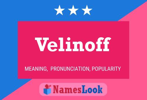 Velinoff Namensposter