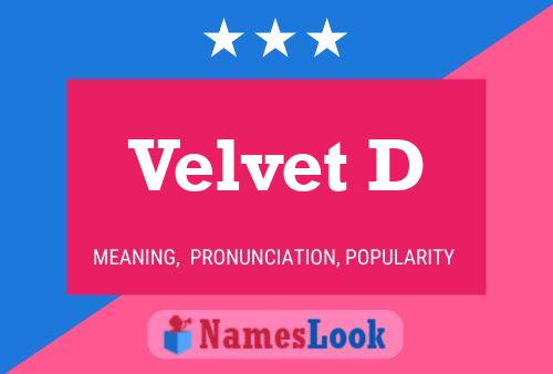 Velvet D Namensposter