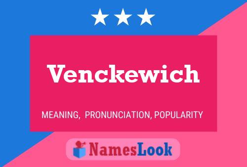 Venckewich Namensposter