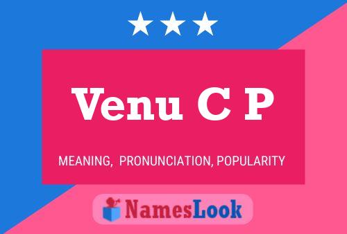 Venu C P Namensposter