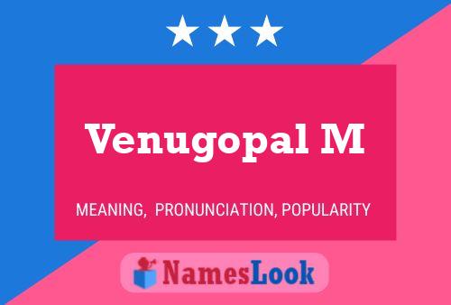 Venugopal M Namensposter