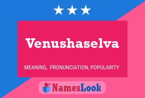 Venushaselva Namensposter