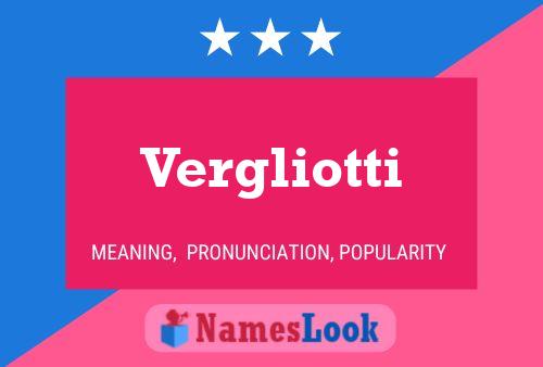 Vergliotti Namensposter