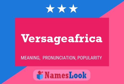 Versageafrica Namensposter