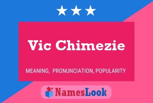 Vic Chimezie Namensposter