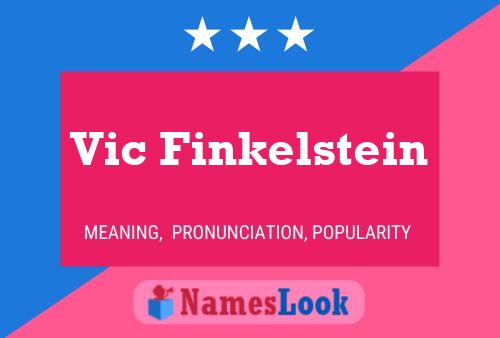 Vic Finkelstein Namensposter