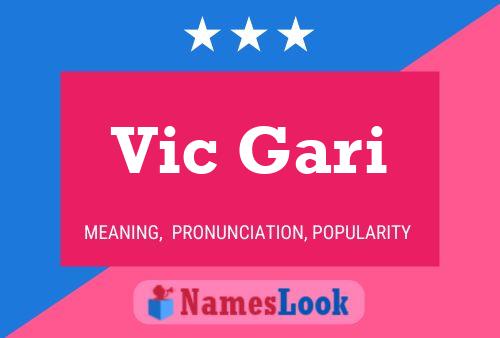 Vic Gari Namensposter