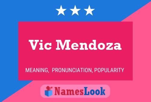 Vic Mendoza Namensposter