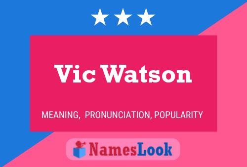 Vic Watson Namensposter