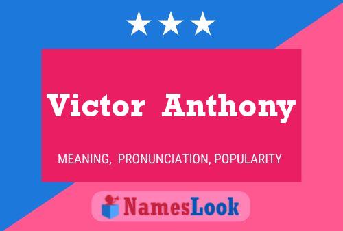 Victor  Anthony Namensposter