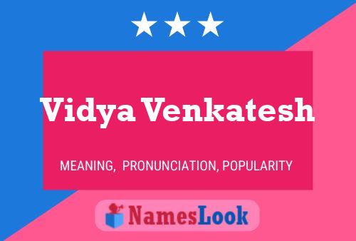 Vidya Venkatesh Namensposter