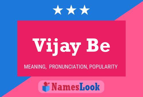 Vijay Be Namensposter