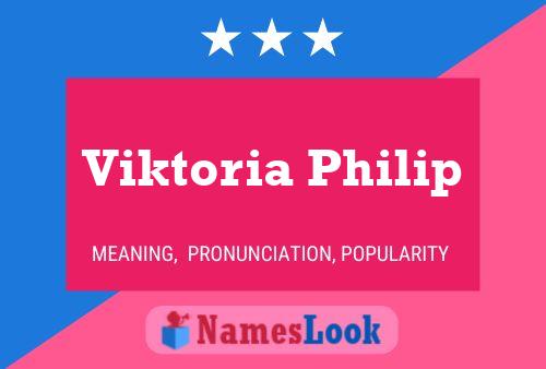 Viktoria Philip Namensposter