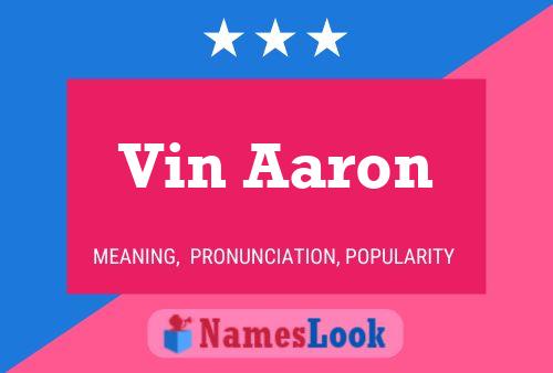 Vin Aaron Namensposter