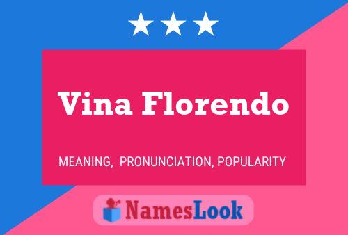 Vina Florendo Namensposter