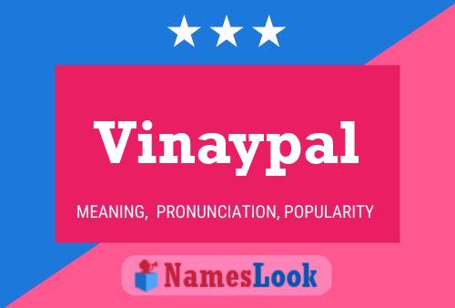 Vinaypal Namensposter