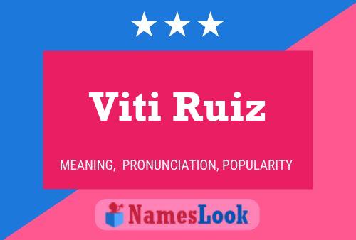 Viti Ruiz Namensposter