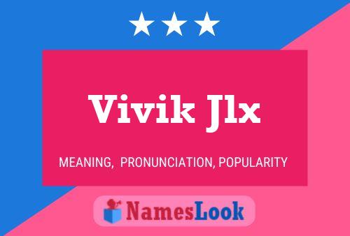 Vivik Jlx Namensposter