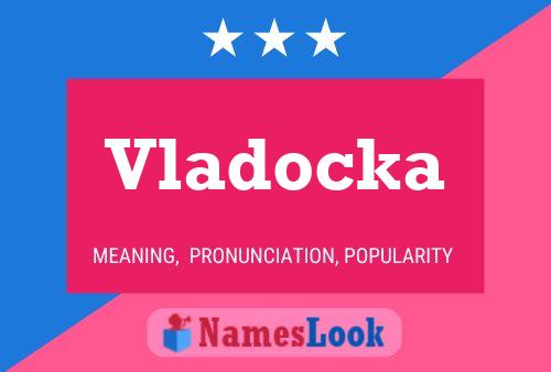 Vladocka Namensposter